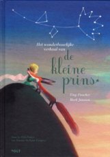 9789021418452 Fisscher Tiny & Janssen Mark - Het wonderbaarlijke verhaal van de Kleine Prins