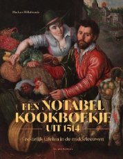 9789464714203 Willebrands, Marleen - Een notabel kookboekje uit 1514