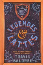 978902055523 Baldree, Travis - Legendes & Lattes