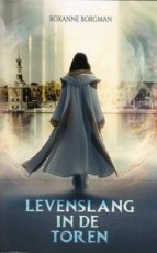9789464641639 Borgman, Roxanne - Levenslang in de toren