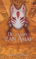 9789463084024 Groot, Kirsten - Shirareta Sekai 02 De keuze van Amar