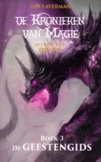Laverman, Ian - Kronieken van Magie - Corrupte trilogie 03 Geestengids