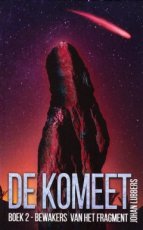 9789463083430 Lubbers, Johan - De komeet 02 Bewakers van het fragment