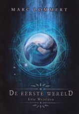 9789492115546 Lommert, Marc - Drie werelden 01 Eerste wereld