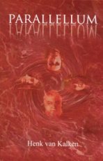 9789491777806 Van Kalken Henk - Parallellum 01