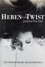 9789492099310 Polane, Jasper - ONZICHTBARE MAALSTROOM 04 HEREN VAN TWIST