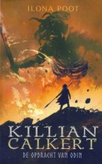 9789493266056 Poot, Ilona - Killian Calert 01 De opdracht van Odin