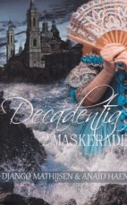 979463082013 Mathijsen, Django - Decadentia 02 Maskerade