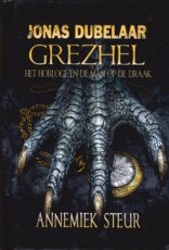 9789081954198 Steur Annemiek - Jonas Dubelaar 01 Grezhel, het horloge en de man op de draak