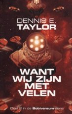 Taylor, Dennis E. - Bobiversum 02 Want wij zijn met velen