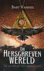 9789493266308 Vanhee Bart - De Herschreven Wereld 01 De jacht op het medaillon