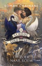 9789402713886 Chainani, Soman - De school van goed en kwaad 04 Op zoek naar roem