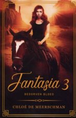 9789493293311 De Meerschman, Chloé - Fantasia 03 Bedorven bloed