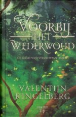 Ringelberg Valentijn - De Raad van Vha'Rhymn 01 Voorbij het Wederwoud