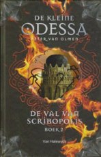 Van Olmen, Peter - DE KLEINE ODESSA 04 VAL VAN SCRIBOPOLIS BOEK 02