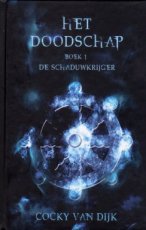 Van Dijk, Cocky - Het doodschap 01 De schaduwkrijger