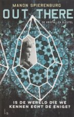 Spierenburg, Manon - OUT THERE 01  KRISTALLEN SLEUTEL