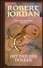 Jordan, Robert - RAD DES TIJDS 08 HET PAD DER DOLKEN HC (LAATSTE STUKS AAN DEZE PRIJS!!!)