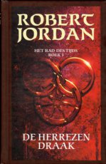Jordan, Robert - RAD DES TIJDS 03 HERREZEN DRAAK HC (POD)