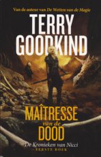 Goodkind, Terry - KRONIEKEN VAN NICCI 01 MAITRESSE VAN DE DOOD PBK (LAATSTE STUKS)