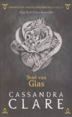 9789048841080 Clare, Cassandra - KRONIEKEN VAN DE ONDERWERELD 03 STAD VAN GLAS (GEKLEURDE KAFT)