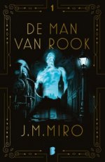 9789049205744 Miro J. M. - De Duistere talenten 01 - De man van rook