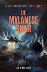 9789083438238 Westerman, Jan D. - De geheimen van planeet X214 02 De Mylanese Skar