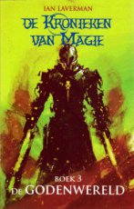Laverman, Ian - KRONIEKEN VAN MAGIE 03 GODENWERELD